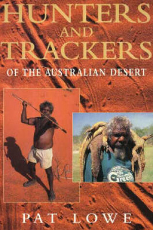 Cover of Hunters & Trackers of the Australian Desert