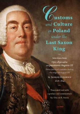 Cover of Customs and Culture in Poland under the Last Saxon King