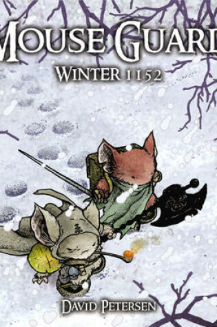 Cover of Mouse Guard Volume 2: Winter 1152