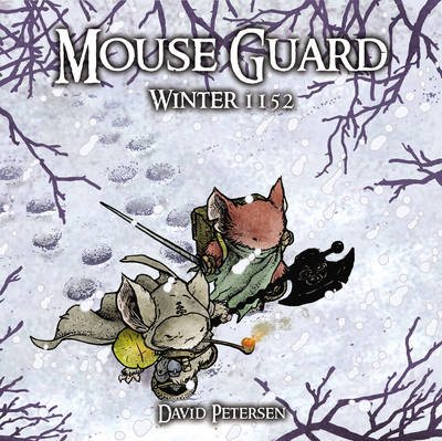 Cover of Mouse Guard Volume 2: Winter 1152