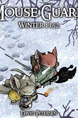 Mouse Guard Volume 2: Winter 1152