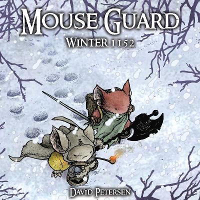 Cover of Mouse Guard Volume 2: Winter 1152