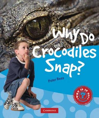 Book cover for Why Do Crocodiles Snap?