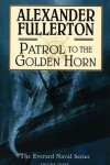 Book cover for Patrol to the Golden Horn