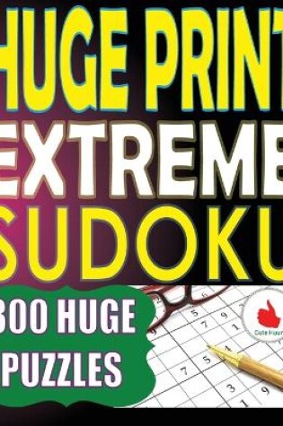 Cover of Huge Print Extreme Sudoku