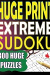 Book cover for Huge Print Extreme Sudoku