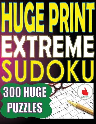 Cover of Huge Print Extreme Sudoku