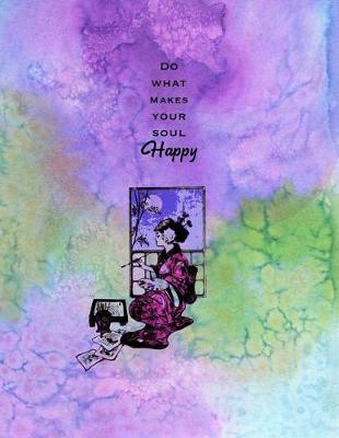 Book cover for Do What Makes Your Soul Happy