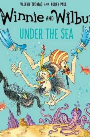 Cover of Winnie and Wilbur Under the Sea