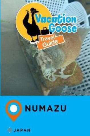 Cover of Vacation Goose Travel Guide Numazu Japan
