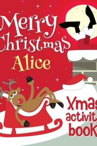 Cover of Merry Christmas Alice - Xmas Activity Book