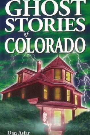 Cover of Ghost Stories of Colorado