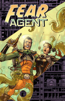 Book cover for Fear Agent Volume 1: Re-ignition