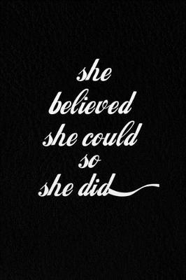 Book cover for She Believed She Could So She Did.