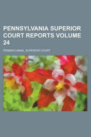 Cover of Pennsylvania Superior Court Reports Volume 24