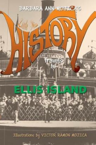 Cover of Little Miss History Travels to Ellis Island