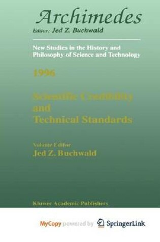 Cover of Scientific Credibility and Technical Standards in 19th and Early 20th Century Germany and Britain