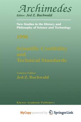 Book cover for Scientific Credibility and Technical Standards in 19th and Early 20th Century Germany and Britain