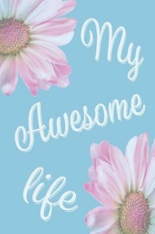 Cover of My Awesome Life