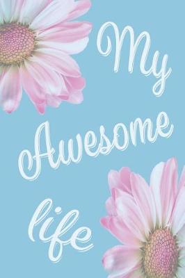 Book cover for My Awesome Life