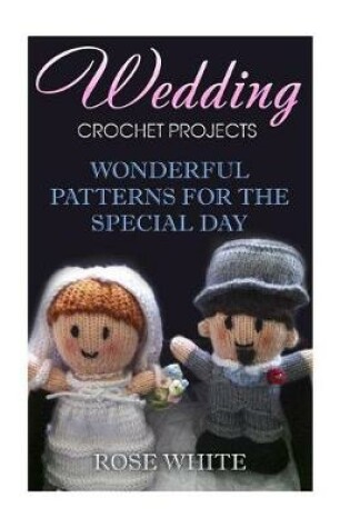 Cover of Wedding Crochet Projects