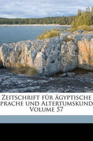 Cover of Zeitschrift Fur AEgyptische Sprache Und Altertumskunde Volume 57