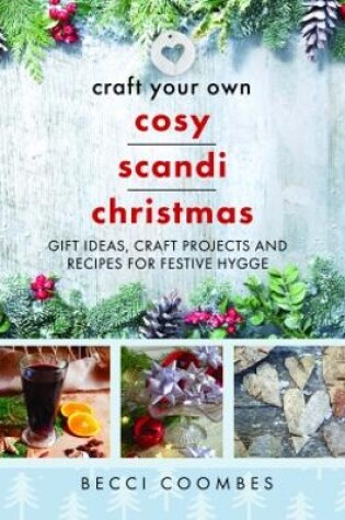 Craft Your Own Cosy Scandi Christmas