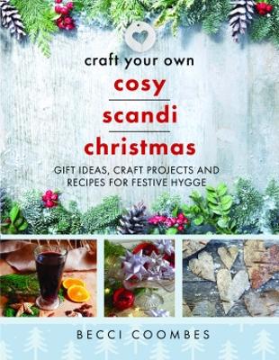 Book cover for Craft Your Own Cosy Scandi Christmas