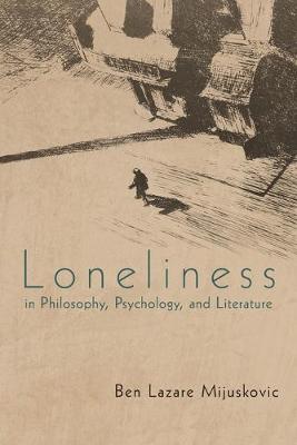 Book cover for Loneliness in Philosophy, Psychology, and Literature