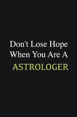 Book cover for Don't lose hope when you are a Astrologer