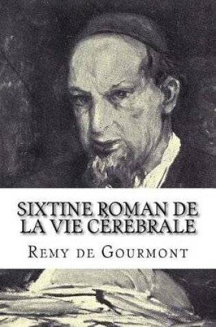 Cover of Sixtine roman de la vie cerebrale