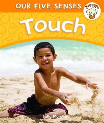 Book cover for Popcorn: Our Five Senses: Touch