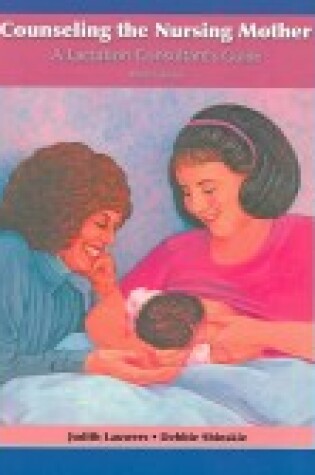 Cover of Counseling the Nursing Mother 3e (P