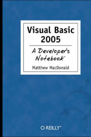 Cover of Visual Basic 2005 - A Developer's Notebook