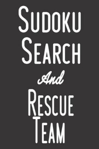 Cover of Sudoku Search and Rescue Team