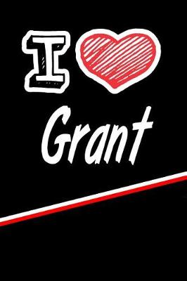 Book cover for I Love Grant