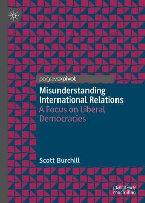 Book cover for Misunderstanding International Relations