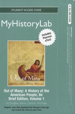 Cover of NEW MyLab History with Pearson eText Student Access Code Card for Out of Many Brief Volumel 1 (standalone)