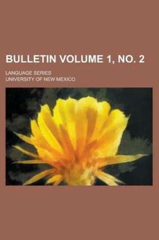 Cover of Bulletin; Language Series Volume 1, No. 2