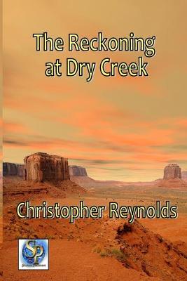 Book cover for The Reckoning at Dry Creek