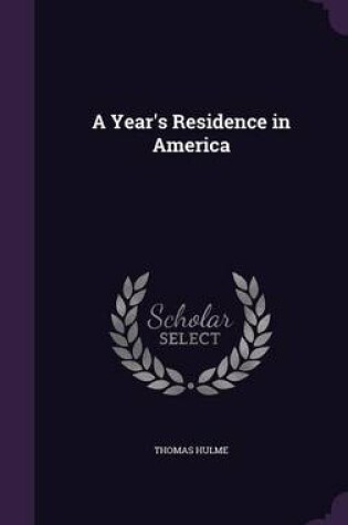 Cover of A Year's Residence in America
