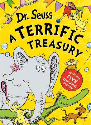 Book cover for Dr. Seuss: A Terrific Treasury
