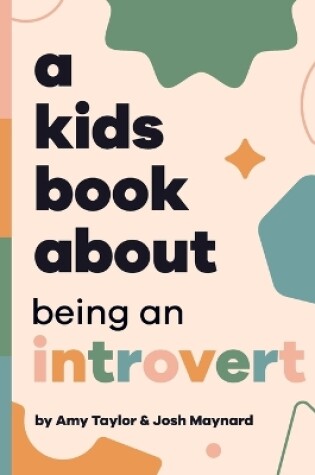 Cover of A Kids Book About Being An Introvert