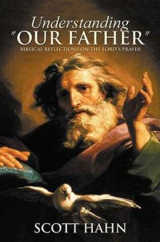 Cover of Understanding "Our Father"