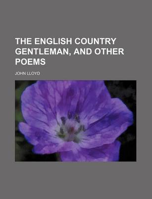 Book cover for The English Country Gentleman, and Other Poems