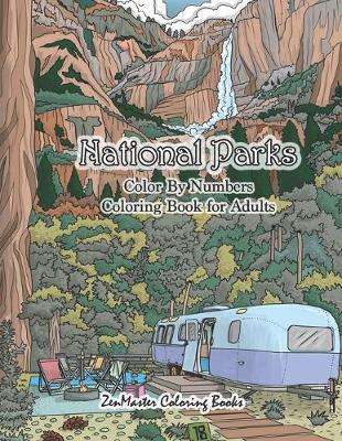 Book cover for National Parks Color By Numbers Coloring Book for Adults