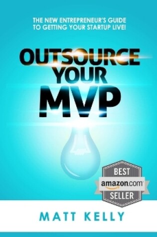 Cover of Outsource Your Mvp (Minimum Viable Product)