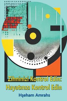 Book cover for Zihninizi Kontrol Edin