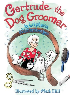 Book cover for Gertrude the Dog Groomer