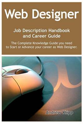 Book cover for The Web Designer Job Description Handbook and Career Guide